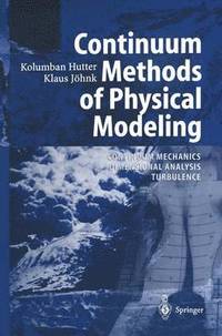 bokomslag Continuum Methods of Physical Modeling