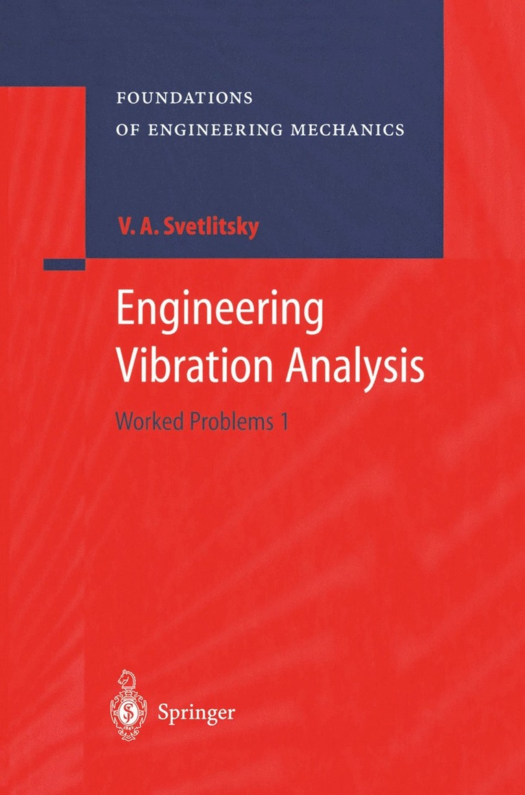 Valery A. Svetlitsky - Engineering Vibration Analysis, Häftad