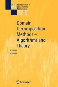 bokomslag Domain Decomposition Methods - Algorithms and Theory