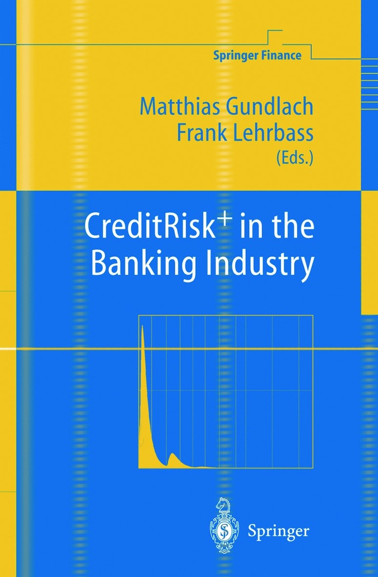 Matthias Gundlach, Frank Lehrbass - CreditRisk+ in the Banking Industry, Häftad