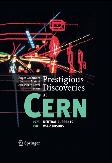 Roger Cashmore, Luciano Maiani, Jean-Pierre Revol - Prestigious Discoveries at CERN, Häftad