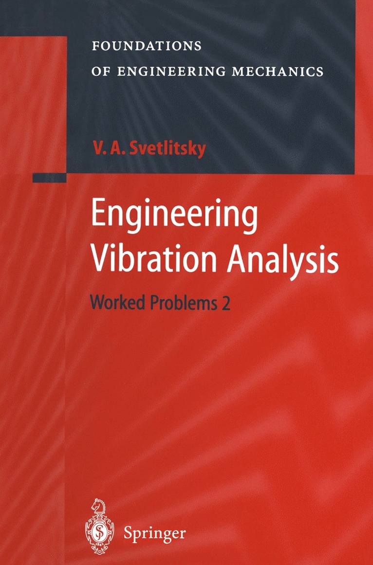 Valery A. Svetlitsky - Engineering Vibration Analysis, Häftad
