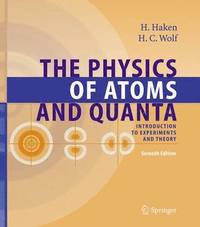 bokomslag The Physics of Atoms and Quanta: Introduction to Experiments and Theory