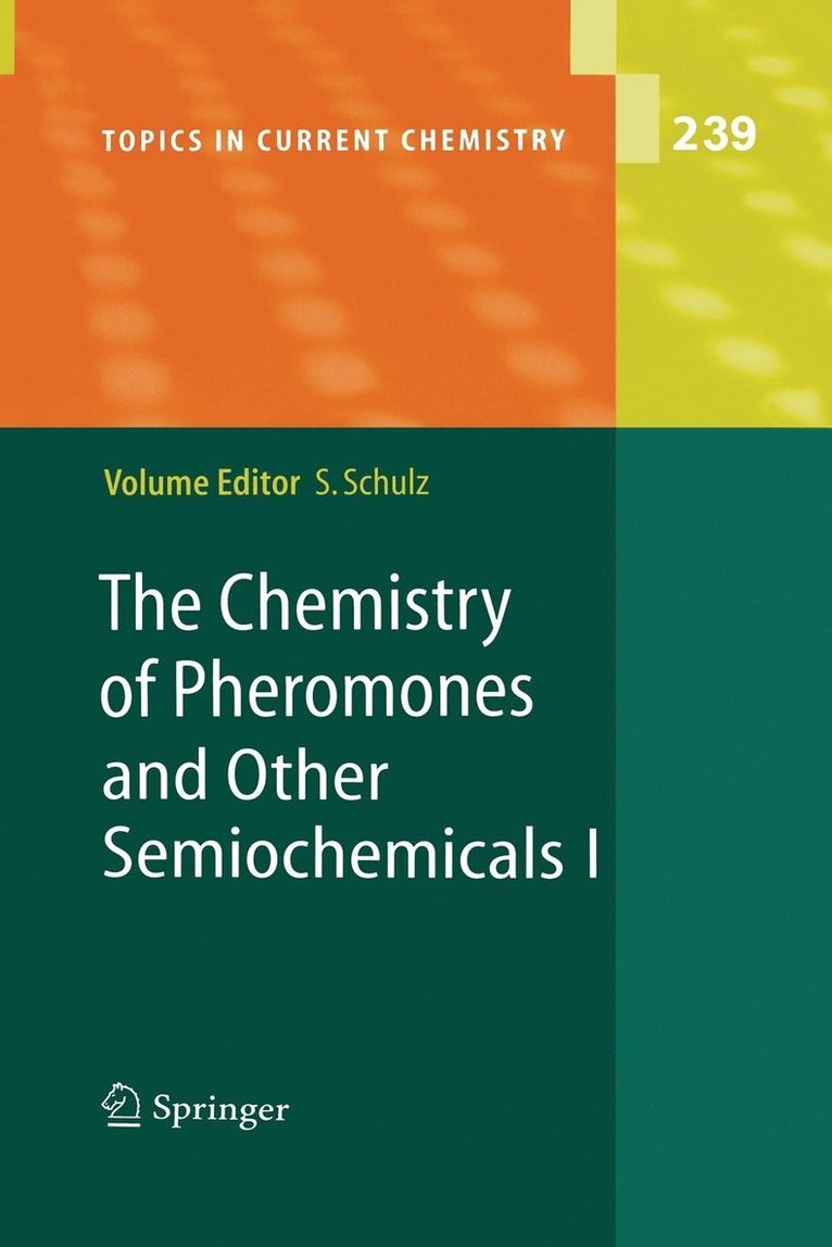 Stefan Schulz - Chemistry of Pheromones and Other Semiochemicals I, Häftad