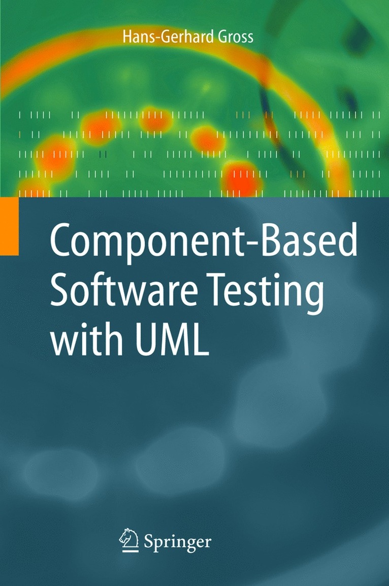 Hans-Gerhard Gross - Component-Based Software Testing with UML, Häftad