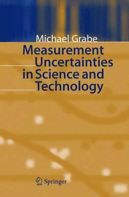 bokomslag Measurement Uncertainties in Science and Technology