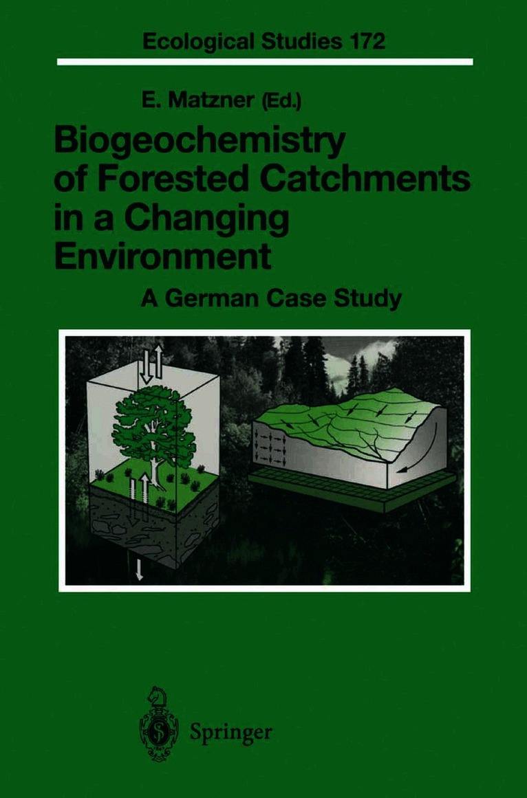 Egbert Matzner - Biogeochemistry of Forested Catchments in a Changing Environment, Häftad