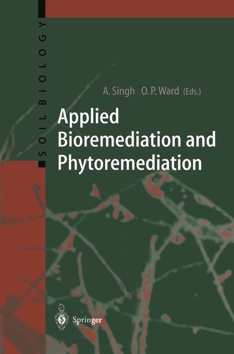 Ajay Singh, Owen P. Ward - Applied Bioremediation and Phytoremediation, Häftad