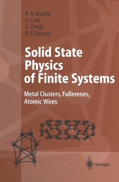 R.A. Broglia, G. Coló, G. Onida, H.E. Roman - Solid State Physics of Finite Systems, Häftad