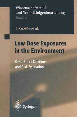 Low Dose Exposures in the Environment 1