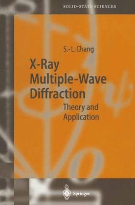 bokomslag X-Ray Multiple-Wave Diffraction