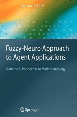 Fuzzy-Neuro Approach to Agent Applications 1