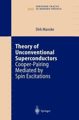 Dirk Manske - Theory of Unconventional Superconductors, Häftad