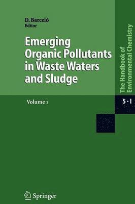 bokomslag Emerging Organic Pollutants in Waste Waters and Sludge