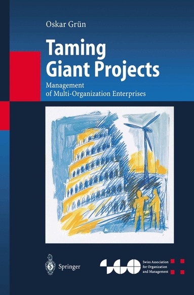 Oskar Grün - Taming Giant Projects, Häftad