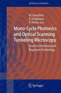 bokomslag Mono-Cycle Photonics and Optical Scanning Tunneling Microscopy