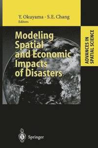 bokomslag Modeling Spatial and Economic Impacts of Disasters