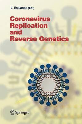 Coronavirus Replication and Reverse Genetics 1