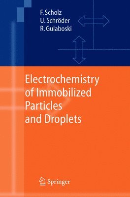 bokomslag Electrochemistry of Immobilized Particles and Droplets