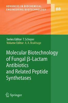 Molecular Biotechnology of Fungal -Lactam Antibiotics and Related Peptide Synthetases 1