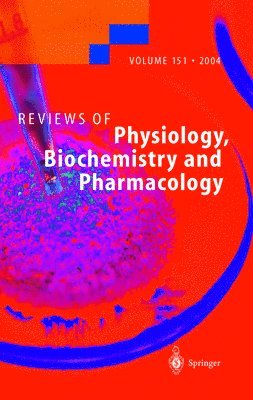 Reviews of Physiology, Biochemistry and Pharmacology 151 1