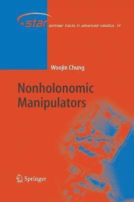 Woojin Chung - Nonholonomic Manipulators, Häftad