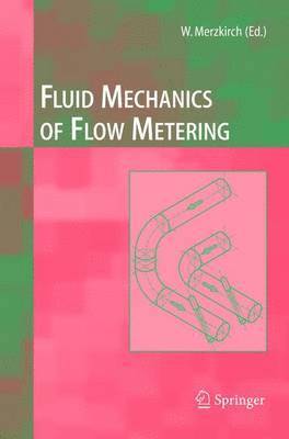Fluid Mechanics of Flow Metering 1