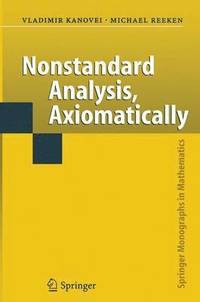 bokomslag Nonstandard Analysis, Axiomatically