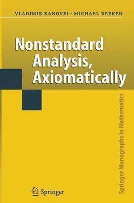 Nonstandard Analysis, Axiomatically 1