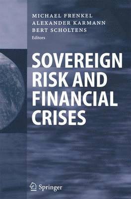 Sovereign Risk and Financial Crises 1