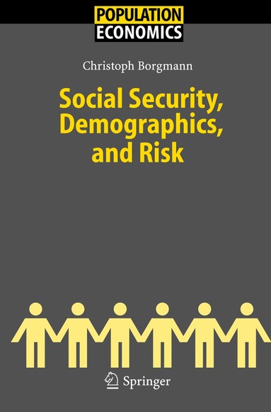 Christoph Hendrik Borgmann - Social Security, Demographics, and Risk, Häftad