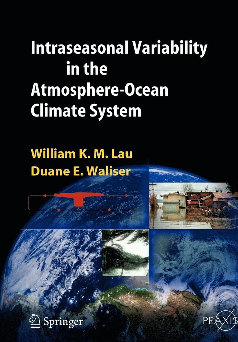 Intraseasonal Variability in the Atmosphere-Ocean Climate System