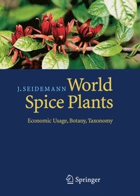 bokomslag World Spice Plants