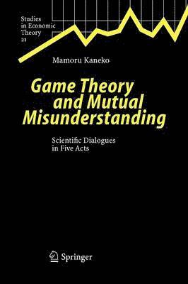 Game Theory and Mutual Misunderstanding 1
