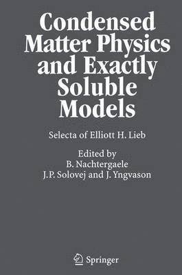 bokomslag Condensed Matter Physics and Exactly Soluble Models