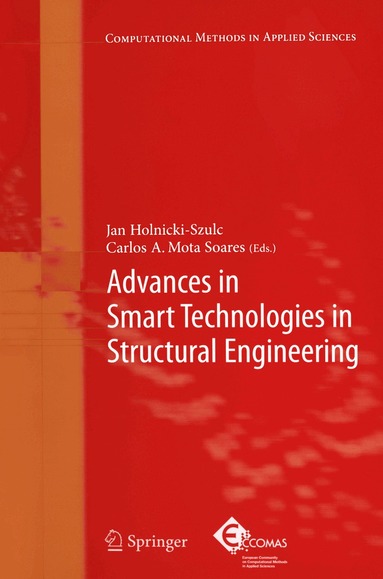 Jan Holnicki-Szulc, C. A. Mota Soares - Advances in Smart Technologies in Structural Engineering, Häftad
