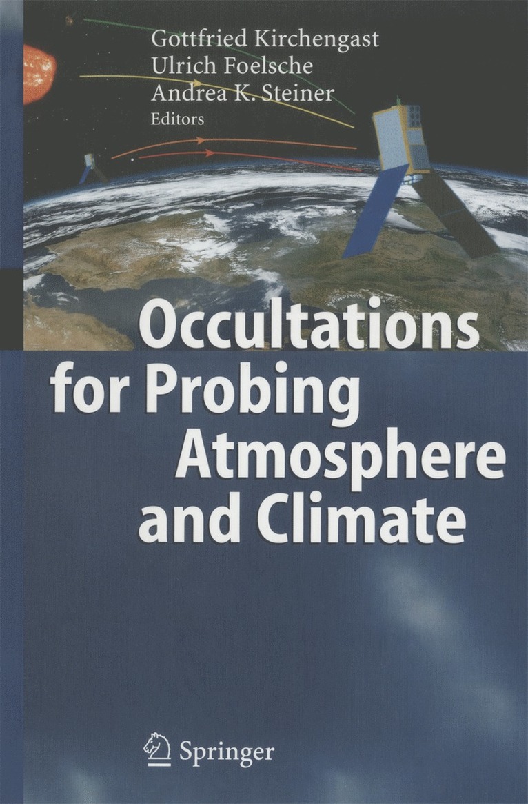 Gottfried Kirchengast, Ulrich Foelsche, Andrea Steiner - Occultations for Probing Atmosphere and Climate, Häftad