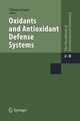 Oxidants and Antioxidant Defense Systems 1