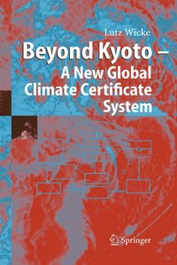 bokomslag Beyond Kyoto - A New Global Climate Certificate System