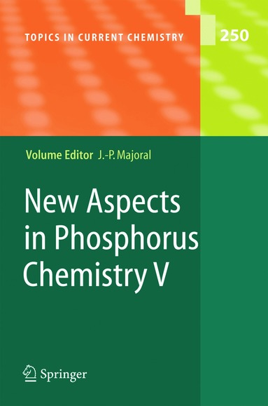 Jean-Pierre Majoral - New Aspects in Phosphorus Chemistry V, Häftad
