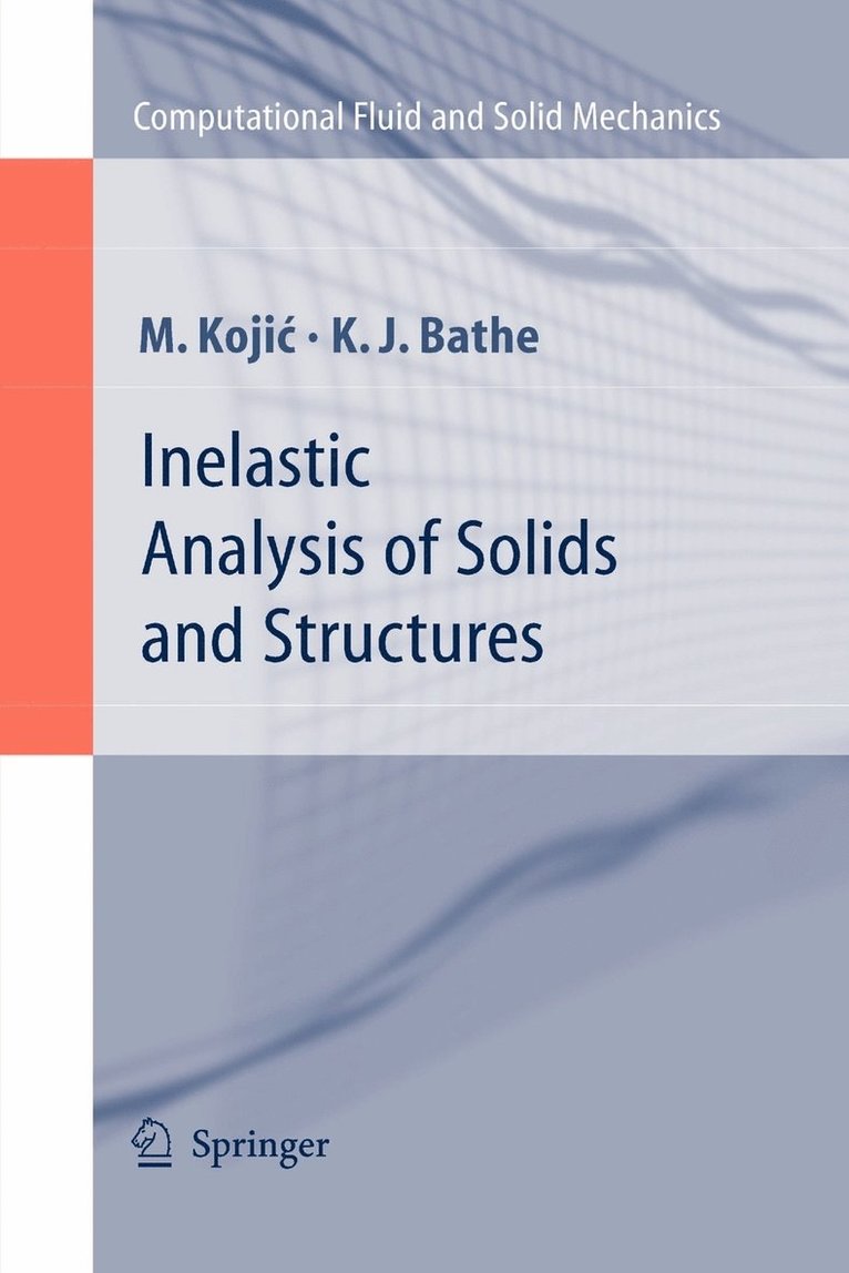 Inelastic Analysis of Solids and Structures 1