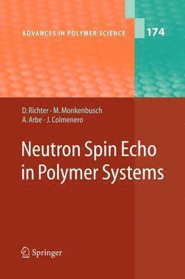 Dieter Richter, M. Monkenbusch, Arantxa Arbe, Juan Colmenero - Neutron Spin Echo in Polymer Systems, Häftad