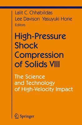 High-Pressure Shock Compression of Solids VIII 1