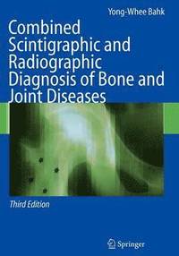 bokomslag Combined Scintigraphic and Radiographic Diagnosis of Bone and Joint Diseases
