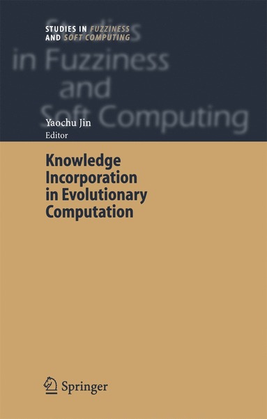 bokomslag Knowledge Incorporation in Evolutionary Computation