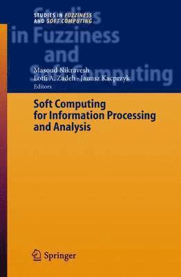 Soft Computing for Information Processing and Analysis