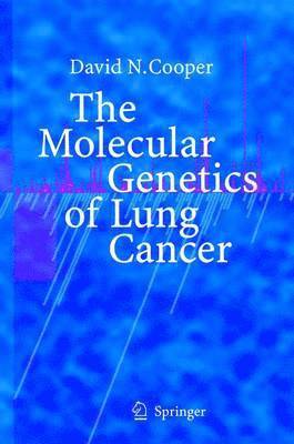 bokomslag The Molecular Genetics of Lung Cancer