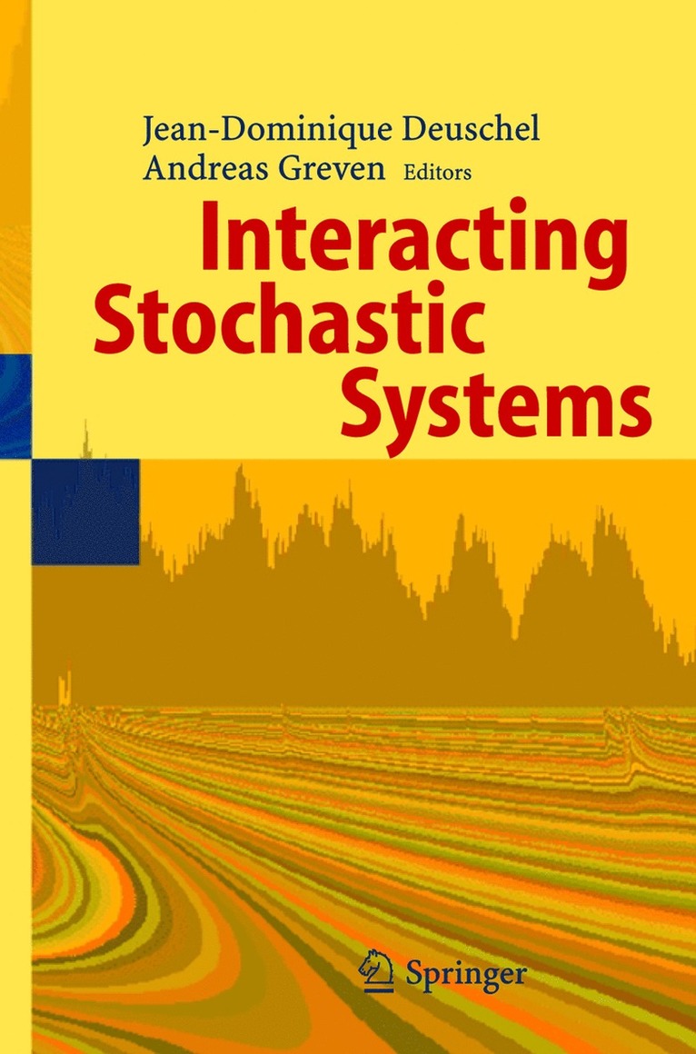 Jean-Dominique Deuschel, Andreas Greven - Interacting Stochastic Systems, Häftad