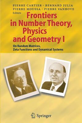 Frontiers in Number Theory, Physics, and Geometry I 1