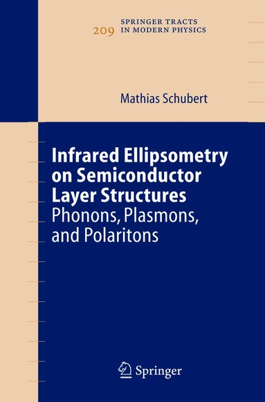 Mathias Schubert - Infrared Ellipsometry on Semiconductor Layer Structures, Häftad